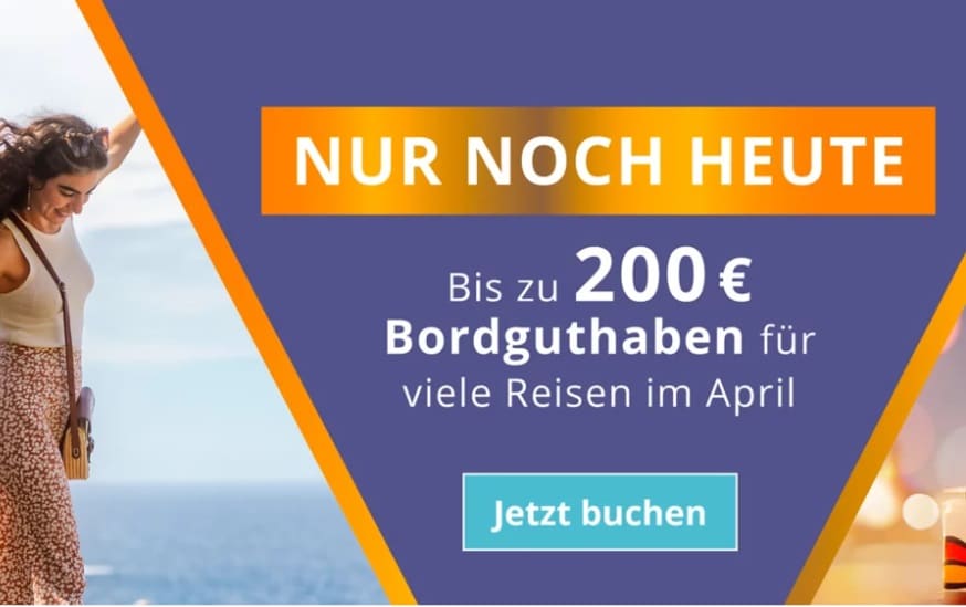 Letzte Chance: Heute buchen und bis zu 200€ Bordguthaben sichern – AIDA Urlaubs-Deals im April!