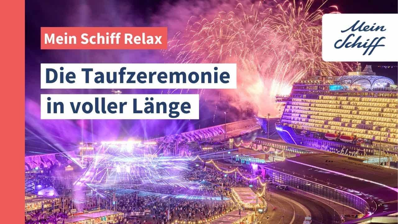 Mein Schiff Relax Taufe video